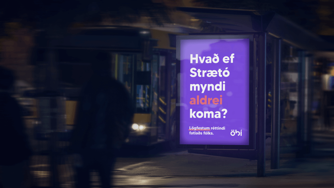 Auglýsing í strætóskýli með textanum Hvað ef Strætó myndi aldrei koma.