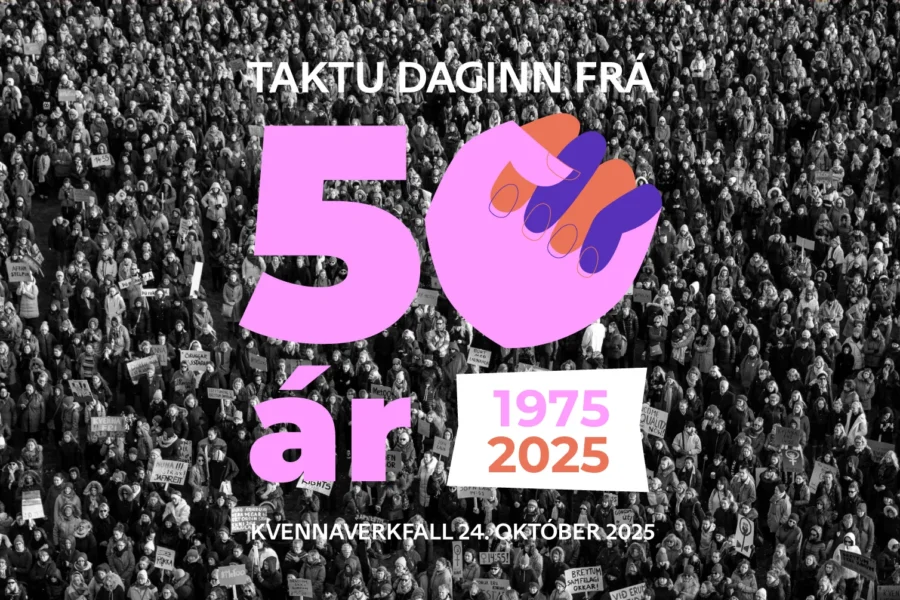Taktu daginn frá - 50 ár, 1975 - 2025 - Kvennaverkfall 24. október 2025. Í bakgrunni eru loftmynd af fjölda kvenna í kvennaverkfalli