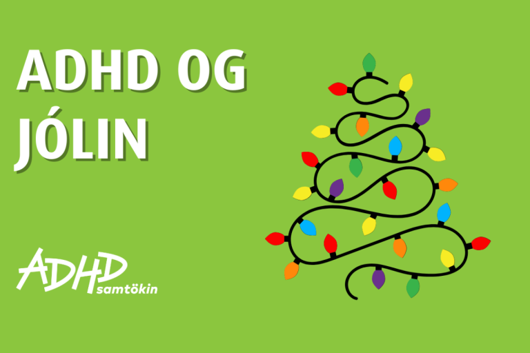 ADHD og jólin 2025. ADHD samtökin.