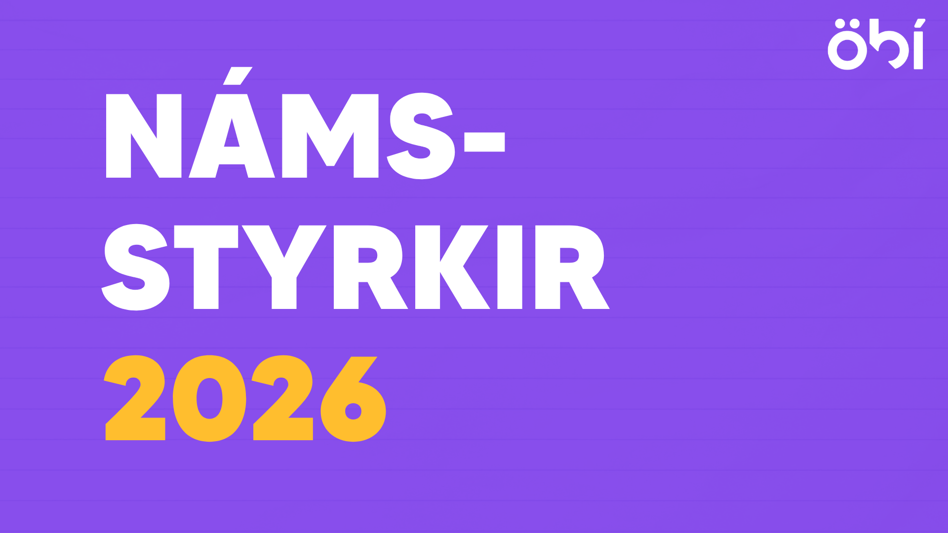Opnað fyrir umsóknir um námsstyrki
